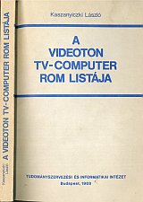 Kaszanyiczki László - A Videoton TV-Computer ROM listája